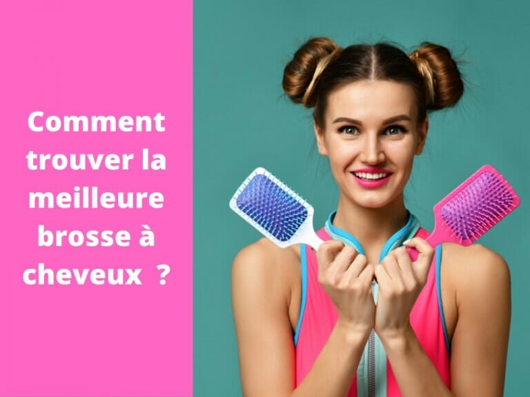 Les Meilleures Brosses à Cheveux ? Test, Avis Et Comparatif